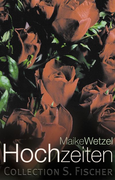 Hochzeiten, Maike Wetzel
